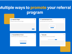 Ask customers to refer at every touchpoint with widgets, pop-ups, QR codes, sticky bars, lead forms, and more.