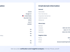 Accurate verification and insightful analysis of Email, Phone, and IP.