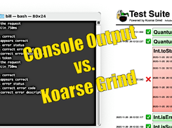 Console Output vs. Koarse Grind