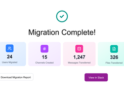 Migration completed successfully with users, channels, messages, and files transferred, along with options to download the report or view in Slack.