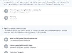 Map any coaching methodology onto a reusable engagement template! Ensure consistency, quality and professionalism by leveraging this simple to use the feature to coach at scale!