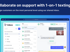 Collaborate on support with 1-on-1 texting.
