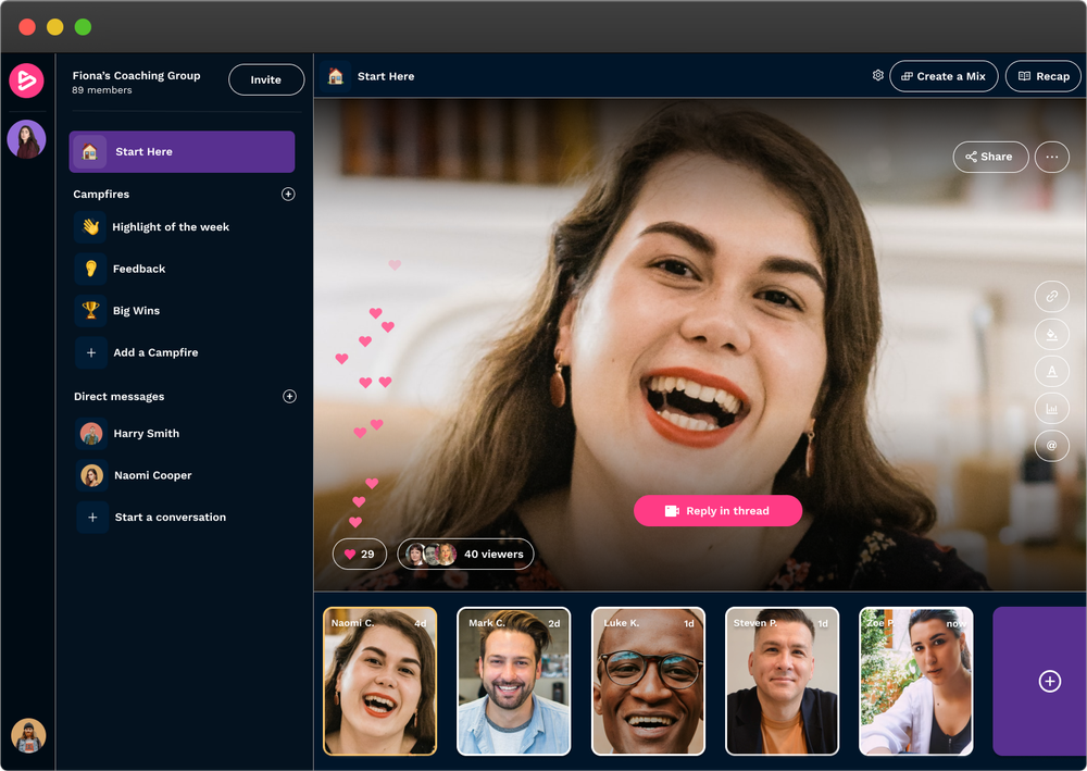 Create a place for clients, co-workers, peers, or fans to connect with each other & build authentic relationships through async video.