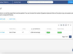 Jobs are the output of the pipelines you've built. View your existing jobs and status to understand current usage.