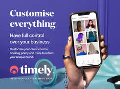 Have full control over your business Customise your client comms, booking policy and more to reflect your unique brand.