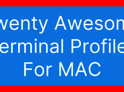 Twenty Awesome Terminal Profiles For MAC Screenshot 1