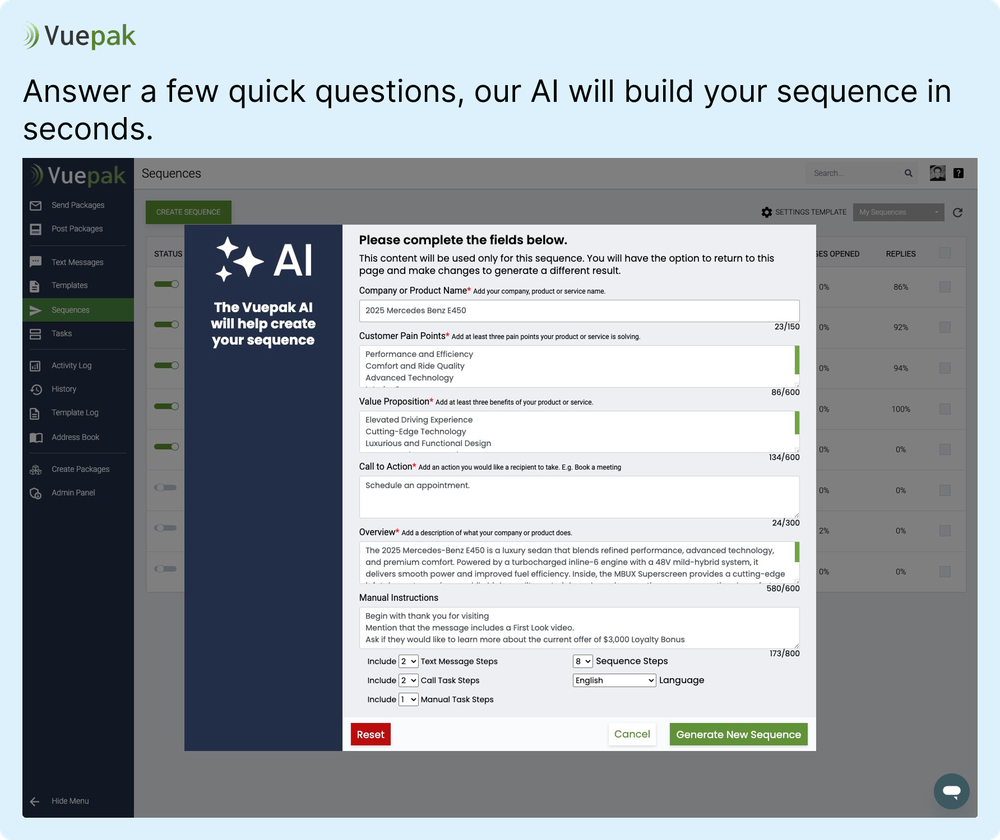 Answer a few questions. Vuepak's AI will build your sequence for you.