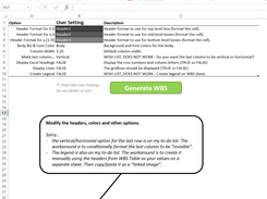 Modify the header formats, column widths, gridlines, Excel headers and other display options for your WBS.