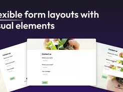 Create clean, visual-first forms with flexible form layouts