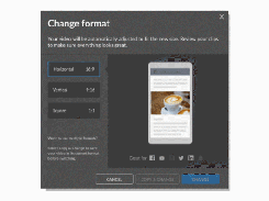 Change formats to vertical, horizontal, or square