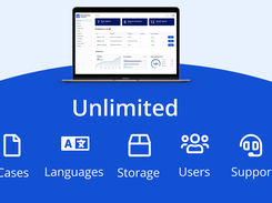 No extra fees for the number of users, languages, cases received or storage. The license you pay includes all features with no hidden fees.