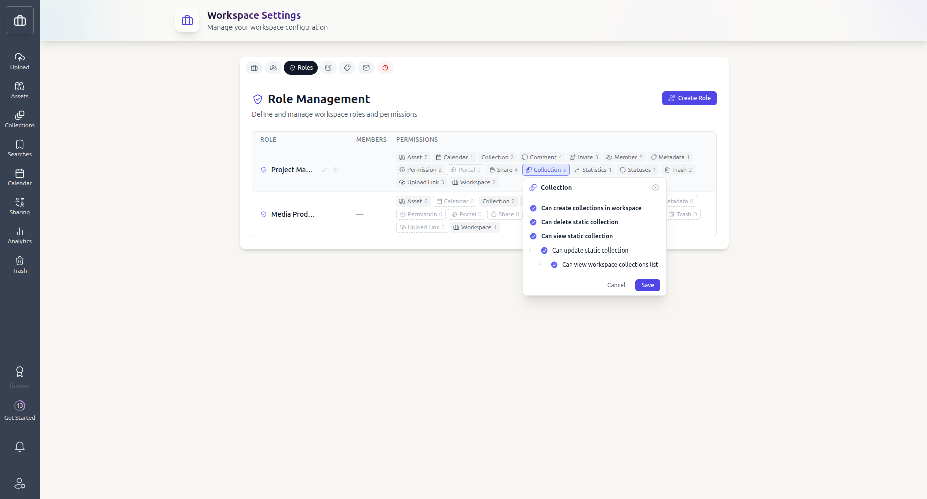 Role management with custom roles and granular permissions across 15+ workspace areas.