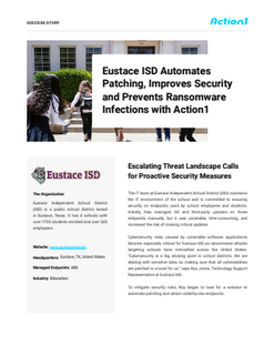 Eustace ISD Automates Patching, Improves Security and Prevents Ransomware Infections with Action1