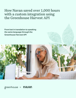 How Navan saved over 1000 hours with a custom integration using the Greenhouse Harvest API
