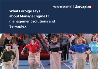 What Foróige says about ManageEngine IT management solutions