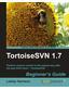 TortoiseSVN 1.7 Beginner's Guide 